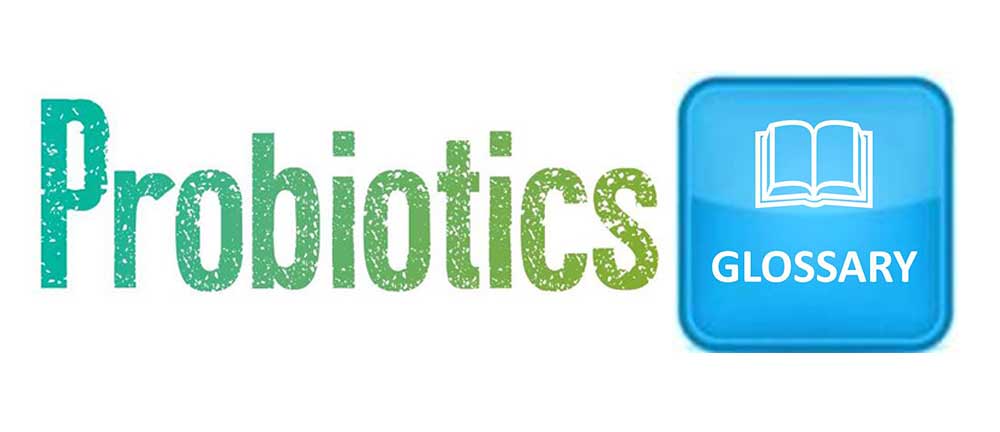 probiotics-gloassary-terms-definition-meaning