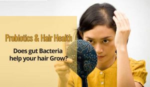 Probiotics hair loss, Benefits and how to use, best strain